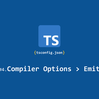 [tsconfig의 모든 것] Compiler options / Emit